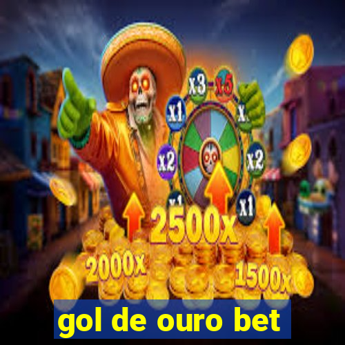 gol de ouro bet